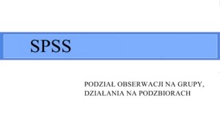 SPSS  podział na podzbiory [upl. by Pancho670]