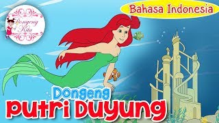 Putri Duyung  Dongeng Anak Dunia  Dongeng Kita untuk Anak [upl. by Kcirdnekel469]