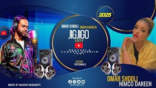 OMAR SHOOLI IYO NIMCO DAREEN  JIGJIGO  OFFICIAL MUSIC VIDEO 2024 [upl. by Tindall]