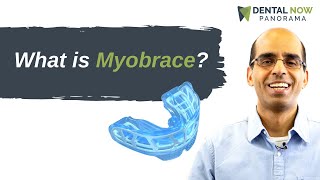 What is Myobrace  Dentist Explained 2021 [upl. by Arjun]