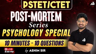 PostMortem Series  Psychology Special  10 Min  10 Questions  By Ashim Sir  Live 500 Pm 25 [upl. by Shewchuk]