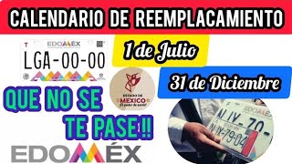 REEMPLACAMIENTO EDOMEX CALENDARIO 2024 1 DE JULIO A 31 DE DICIEMBRE [upl. by Surat190]