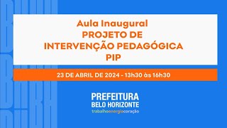 PROJETO DE INTERVENÇÃO PEDAGÓGICA  PIP [upl. by Kindig]