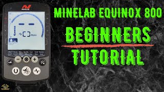 Minelab Equinox 800 Beginners Tutorial [upl. by Assyram]