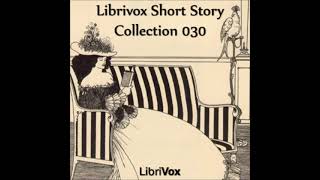 Short Story Collection Volume 030  FULL AUDIOBOOK [upl. by Aubine]