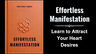 Effortless Manifestation Learn to Attract Your Heart Desires Audiobook [upl. by Jilly153]