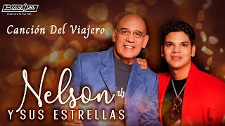 Nelsonysusestrellas  Canción Del Viajero Audio Oficial [upl. by Haeckel]