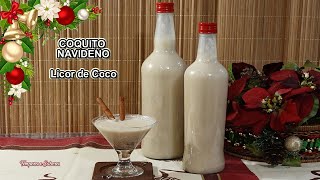 COQUITO NAVIDEÑO LICOR DE COCO y SIN HUEVO Fácil y Muy Delicioso [upl. by Nachison]