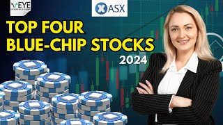 Top 4 BlueChip Stocks  2024  Best Bluechip companies listed on ASX [upl. by Esinart]