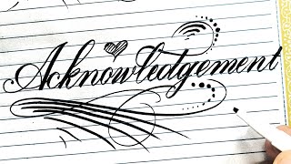 How to write Acknowledgement in beautiful calligraphy stylish creative English writing [upl. by Wilfrid]