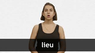 How to pronounce LIEU in French [upl. by Wilkins765]