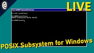 STREAM Exploring and Using the POSIX Subsystem for Windows [upl. by Allbee]