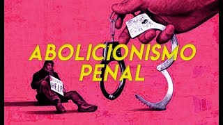 Abolicionismo Penal [upl. by Melquist]