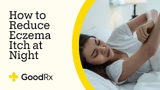 How to Relieve Eczema Symptoms at Night for More Restful Sleep  GoodRx [upl. by Leakim122]