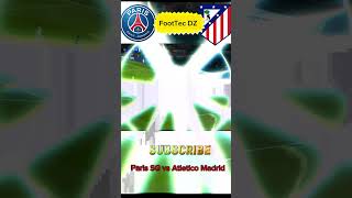 Paris SG vs Atletico Madrid [upl. by Eleph]