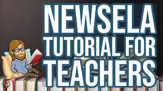 Newsela Tutorial for Teachers [upl. by Quirk455]