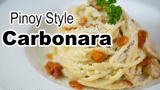 Pinoy Style Carbonara  Filipino Carbonara Recipe  Panlasang Pinoy [upl. by Harikahs964]