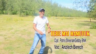 Lagu Tebe Timor Terbaru MAI HAMUTUK by Anzlech Berech [upl. by Jessamyn]