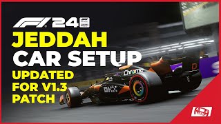 F1 24 Jeddah Car Setup Updated Post v13 Patch [upl. by Zzahc]