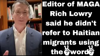 NEWS MAGA Editor Rich Lowry Is A Racist [upl. by Nirel850]