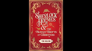 Sherlock Holmes and the Twelve Thefts of Christmas  by Tim Major audiobook [upl. by Nivlak]