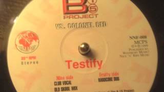 The B15 Project Feat Colonel Redz Testify [upl. by Rebliw]