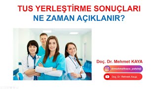 TUS Yerleştirme Sonuçları Ne Zaman Açıklanır [upl. by Genisia]