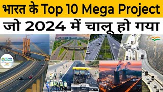 Indias Top 10 Mega Projects Completed in 2024  10 Unbelievable Infrastructure Projects in India [upl. by Libyc286]