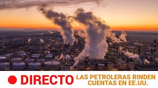 Las PETROLERAS testifican sobre la desinformación acerca del CAMBIO CLIMÁTICO  RTVE Noticias [upl. by Aieken]