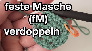 Feste Masche fM verdoppeln [upl. by Nolyar67]