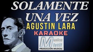 Solamente Una Vez  Karaoke  Agustin Lara [upl. by Oswal]