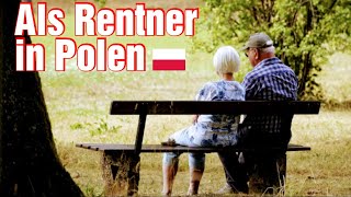 Als Rentner nach Polen auswandern 2023 5 gute Gründe dafür [upl. by Rediah]