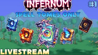 LIVESTREAM  INFERNUM Spell Tomes Only  Playing the hardest mod again [upl. by Ahsiekel]