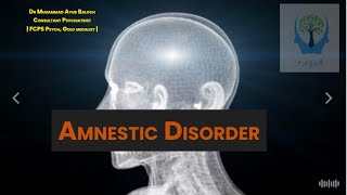 Amnestic Disorder  Neurocognitive Disorder [upl. by Monafo47]