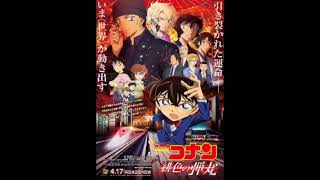 Detective Conan Movie 24 The Scarlet Bullet  Main Theme Song [upl. by Nosak660]