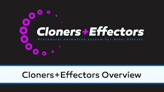 ClonersEffectors Overview [upl. by Atelra844]