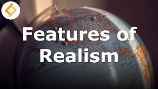 Features of Realism  International Relations Theory [upl. by Rfinnej]