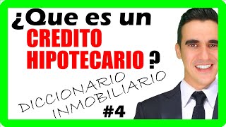 Que es un CREDITO HIPOTECARIO y como FUNCIONA [upl. by Nattirb]