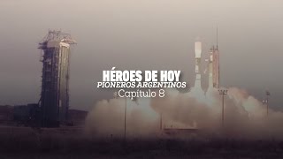 Héroes de Hoy  Cap 8 CONAE subir y mirarnos desde arriba [upl. by Anoyet]