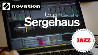 NOVATION Loopmasters amp Sergehaus  Jazz vidéo de la boite noire [upl. by Shu942]