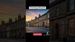 Cheeringup Morpeth GuidePrice Channel CheeringupMorpeth Morpeth Northumberland ExploreMorpeth [upl. by Dorice]