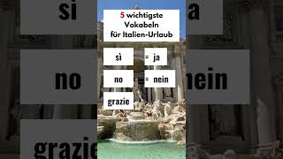 Die 5 wichtigsten Vokabeln für Deinen nächsten Italien Urlaub Italien italienisch vokabeln [upl. by Deelaw]