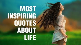 Inspirational Quotes About Life [upl. by Finlay]