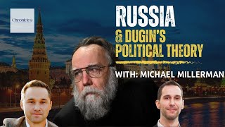 Ep 27 Russia and Dugins Political Theory [upl. by Isabea]