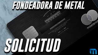 🔥FONDEADORA DE METAL  SOLICITUD 2022‼️ Y BENEFICIOS TARJETA FONDEADORA METAL  MIXBITS [upl. by Tomlin878]