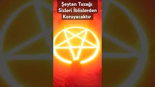 Şeytan Tuzağı Sizleri İblislerdenKoruyacaktır gizemlervebilinmeyenler tarih paranormal efsaneler [upl. by Gayler]