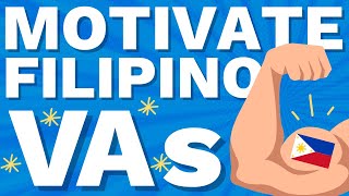 How To Motivate Filipino Virtual Assistants [upl. by Cad]