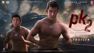 PK 2 Returns  Trailer  Aamir Khan  Ranbir Kapoor  Rajkumar Hirani  Anushka Sharma Boman Irani [upl. by Che]