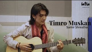 Samir Shrestha  Timro Muskan Mero Sargam upcoming song [upl. by Sucramej863]