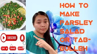 How To Make Parsley Salad tabulleh [upl. by Rramo]